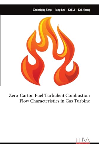 Zero-Carton Fuel Turbulent Combustion Flow Characteristics in Gas Turbine