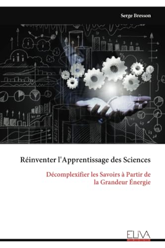 Réinventer l'Apprentissage des Sciences