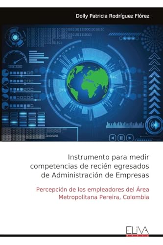 Instrumento para medir competencias de recién egresados de Administración de Empresas