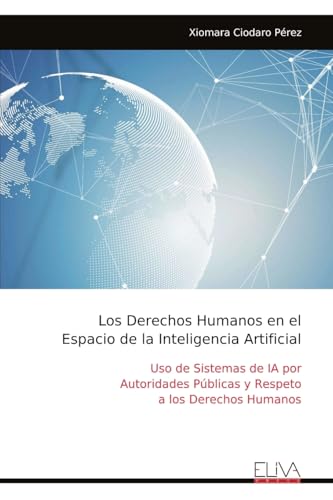 Los Derechos Humanos en el Espacio de la Inteligencia Artificial