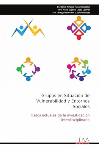 Grupos en Situación de Vulnerabilidad y Entornos Sociales