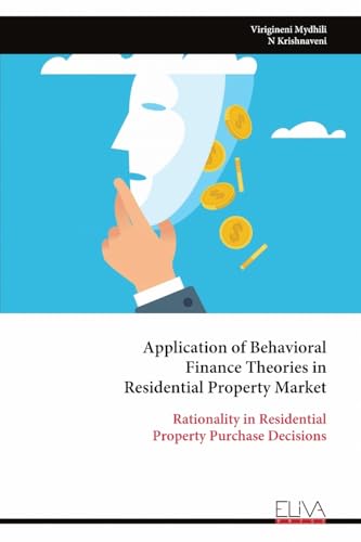 Application of Behavioral Finance Theories in Residential Property Market