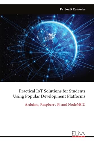 Practical IoT Solutions for Students Using Popular Development Platforms
