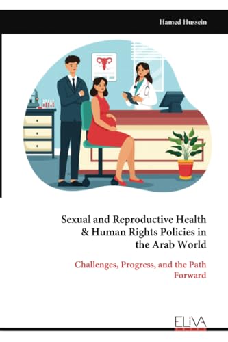 Sexual and Reproductive Health & Human Rights Policies in the Arab World