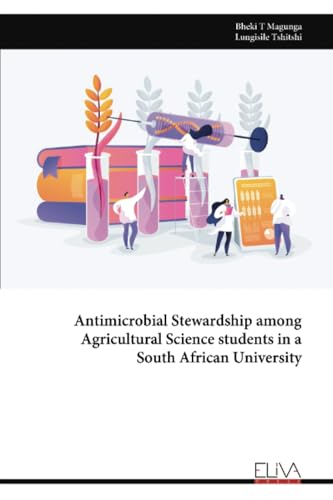 Antimicrobial Stewardship among Agricultural Science students in a South African University