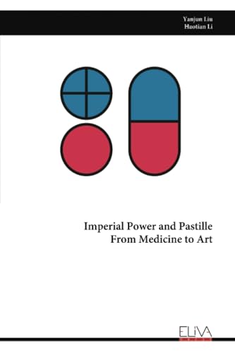 Imperial Power and Pastille From Medicine to Art