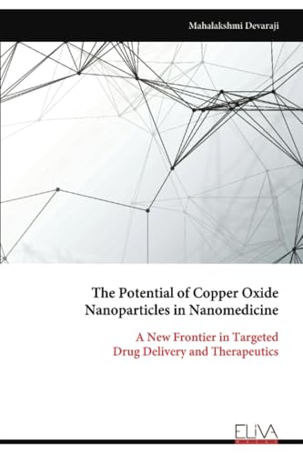 The Potential of Copper Oxide Nanoparticles in Nanomedicine