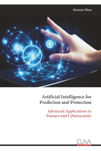Artificial Intelligence for Prediction and Protection