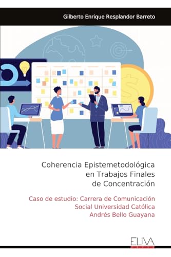 Coherencia Epistemetodológica en Trabajos Finales de Concentración