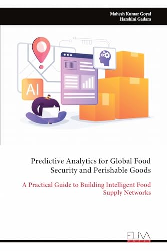 Predictive Analytics for Global Food Security and Perishable Goods