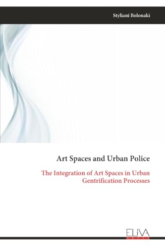 Art Spaces and Urban Police