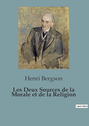 Les Deux Sources de la Morale et de la Religion