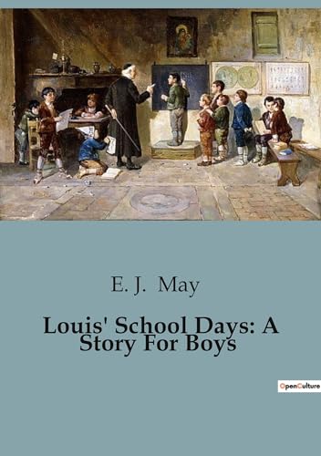 Louis' School Days