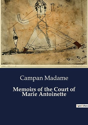 Memoirs of the Court of Marie Antoinette