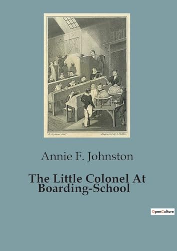 The Little Colonel At Boarding-School