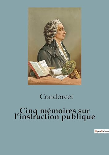 Cinq mémoires sur l'instruction publique