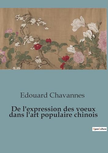 De l'expression des voeux dans l'art populaire chinois