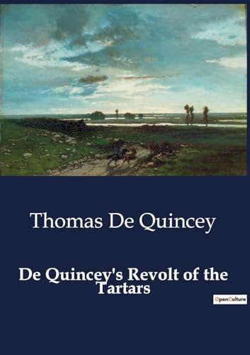 De Quincey's Revolt of the Tartars