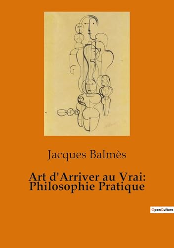 Art d'Arriver au Vrai