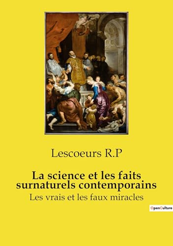 La science et les faits surnaturels contemporains