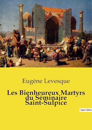 Les Bienheureux Martyrs du Séminaire Saint-Sulpice