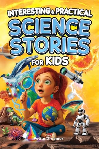 Interesting & Practical Science Stories For Kids