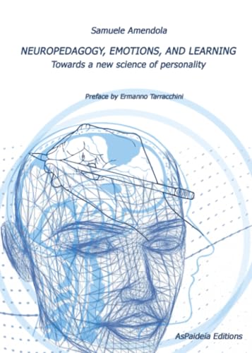 NEUROPEDAGOGY, EMOTIONS, AND LEARNING. Towards a new science of personality