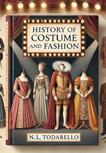 History of Costume and Fashion