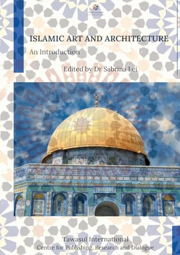 Islamic Art and Architecture