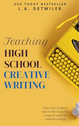Teaching High School Creative Writing