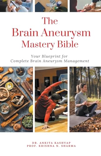 The Brain Aneurysm Mastery Bible