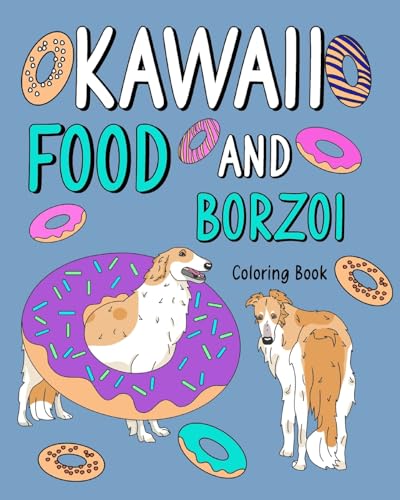 Kawaii Food and Borzoi Coloring Book