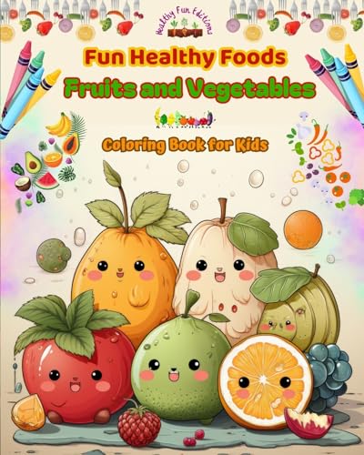 Fun Healthy Foods