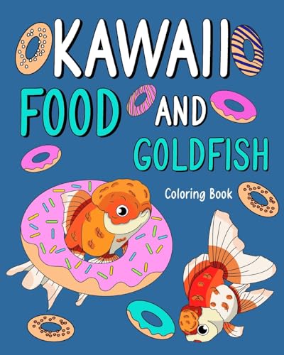 Kawaii Food and Goldfish Coloring Book