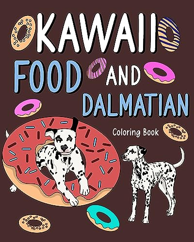 Kawaii Food and Dalmatian Coloring Book
