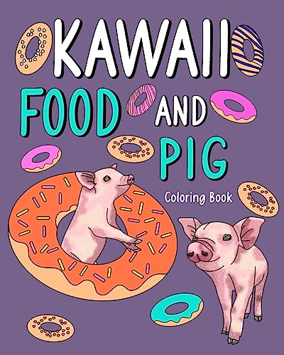 Kawaii Food and Pig Coloring Book