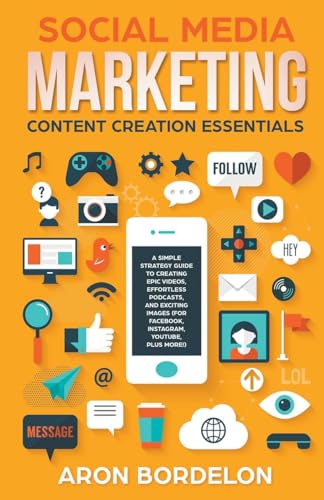 Social Media Marketing Content Creation Essentials