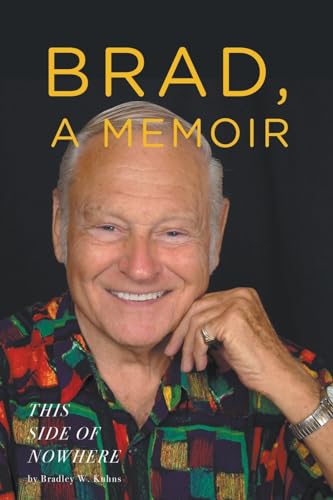 BRAD, A MEMOIR- 'This Side of Nowhere'