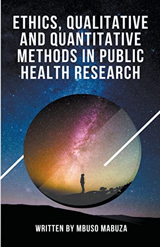 Ethics, Qualitative And Quantitative Methods In Public Health Research