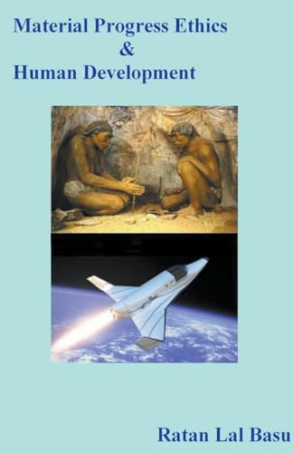 Material Progress Ethics and Human Development