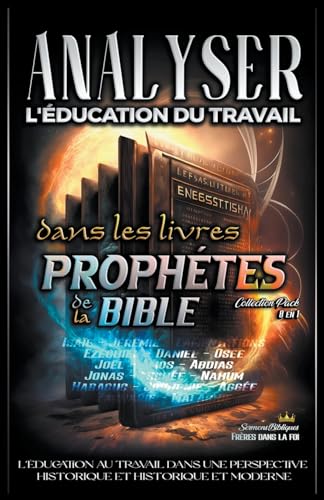 Analyser L'éducation du Travail dans les Livres Prophétiques de la Bible