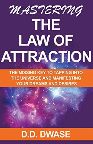 Mastering The Law of Attraction