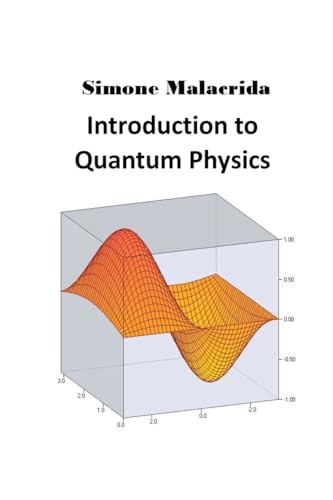 Introduction to Quantum Physics