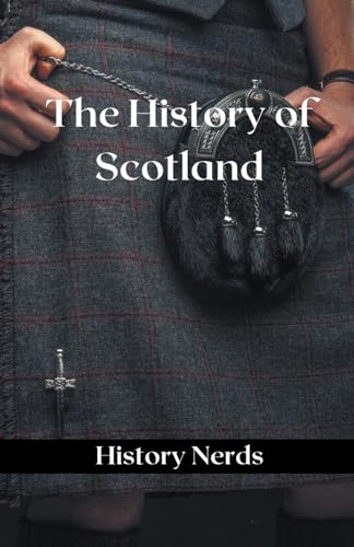 The History of Scotland