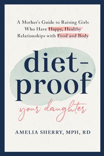 Diet-Proof Your Daughter