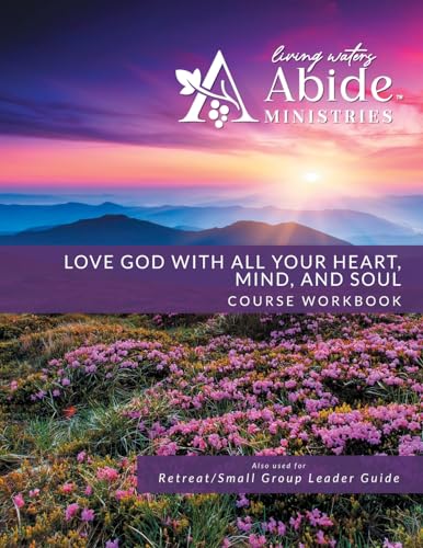 Love God with All Your Heart, Soul, Mind & Strength - Workbook (& Leader Guide)