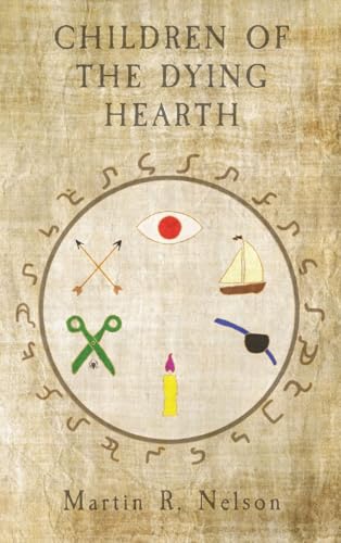 CHILDREN OF THE DYING HEARTH