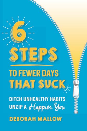 6 Steps To Fewer Days That Suck