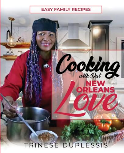 Cooking with Dat New Orleans Love