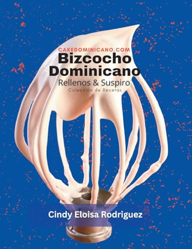 Bizcocho Dominicano, Rellenos & Suspiro